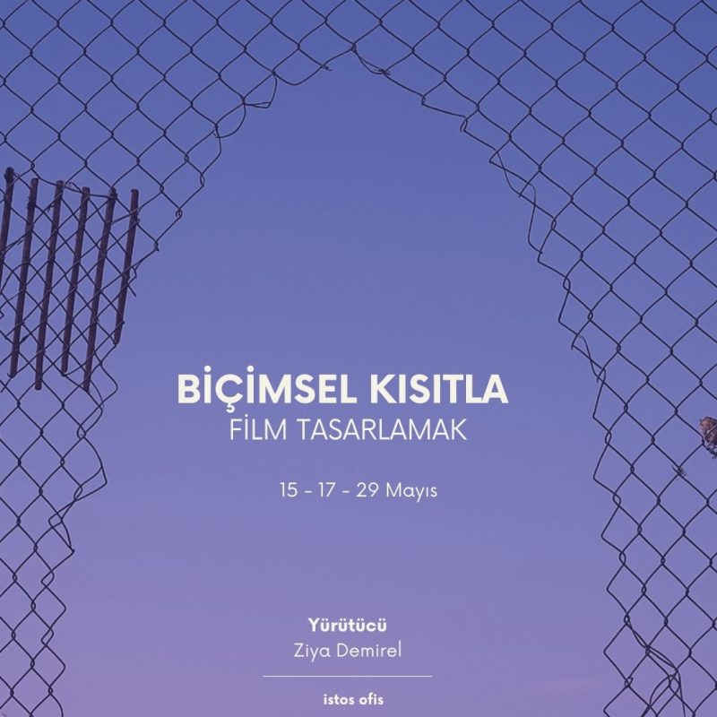 BİÇİMSEL KISITLA FİLM TASARLAMAK