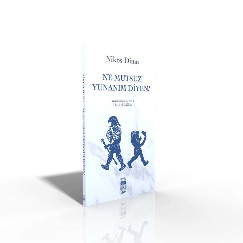 Ne Mutsuz Yunanım Diyen