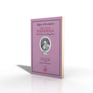 Philothei Parerga Bir Allahseverin Meşgaleleri